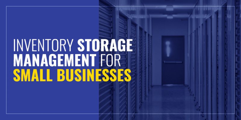 Inventory Storage Management for Small Businesses