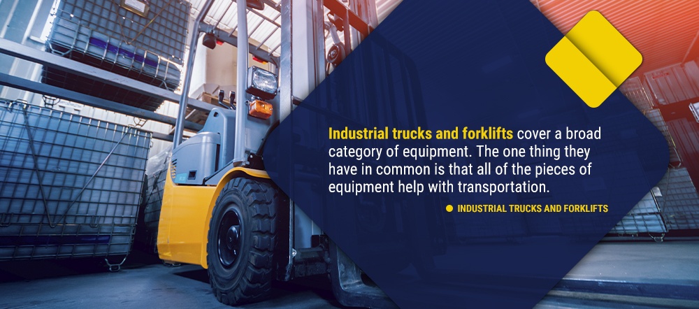 Industrial Trucks and Forklifts