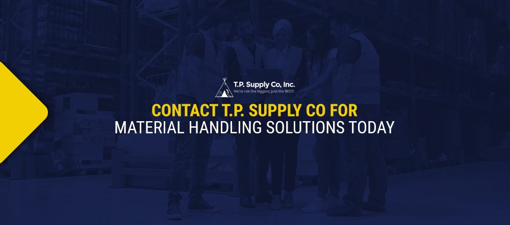 contact T.P. Supply for material handling solutions