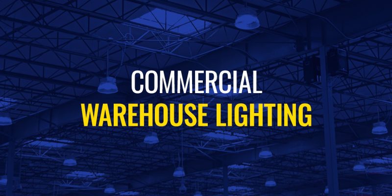 Commercial warehouse lighting