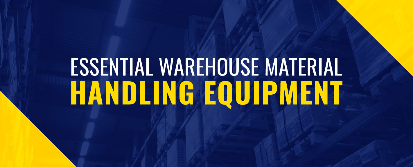 essential warehouse material handling equipment